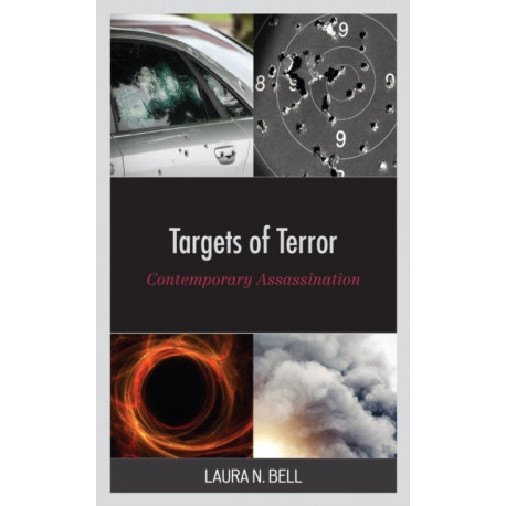 Targets of Terror: Contemporary Assassination