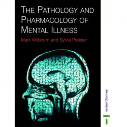 PATHOLOGY & PHARMACOLOGY MENTAL ILLNESS