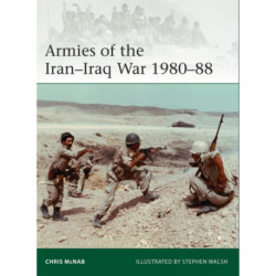 Armies of the Iran–Iraq War 1980–88