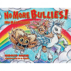 No More Bullies! / No Mas Bullies!: Owl in a Straw Hat 2