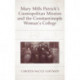 Mary Mills Patrick’s Cosmopolitan Mission and the Constantinople Woman’s College