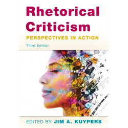 Rhetorical Criticism: Perspectives in Action
