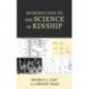 Introduction to the Science of Kinship