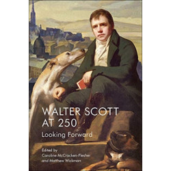 Walter Scott at 250: Looking Forward