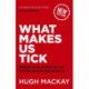 What Makes Us Tick?: The ten desires that drive us