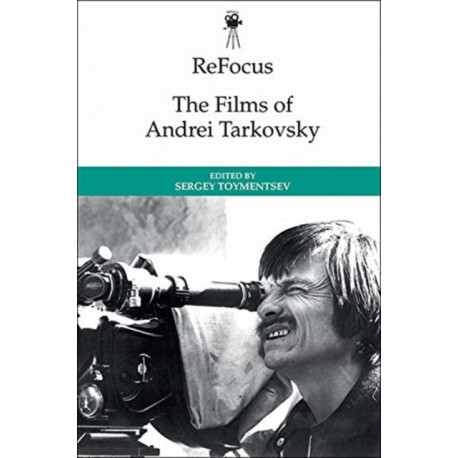 ReFocus: The Films of Andrei Tarkovsky
