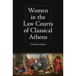 Women in the Law Courts of Classical Athens