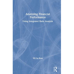 Analysing Financial Performance: Using Integrated Ratio Analysis