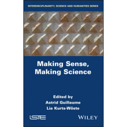 Making Sense, Making Science