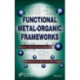 Functional Metal-Organic Frameworks: Structure, Properties and Applications