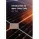 Introduction to Nano Solar Cells