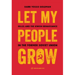 Let My People Grow: Hillel and the Jewish Renaissance in the Former Soviet Union