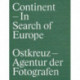 Continent: In Search of Europe: Ostkreuz Agency of Photographers