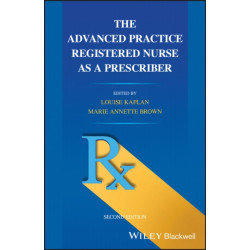The Advanced Practice Registered Nurse as a Prescriber