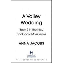 A Valley Wedding: Book 3 in the uplifting new Backshaw Moss series