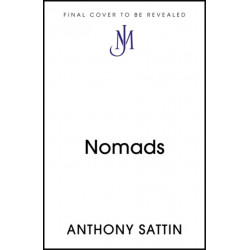 Nomads: The Wanderers Who Shaped Our World