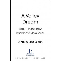 A Valley Dream: Book 1 in the uplifting new Backshaw Moss series