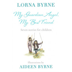 My Guardian Angel, My Best Friend: Seven stories for children