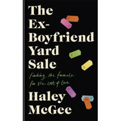 The Ex-Boyfriend Yard Sale: From the creator of the Edinburgh Festival sell out hit AGE IS A FEELING