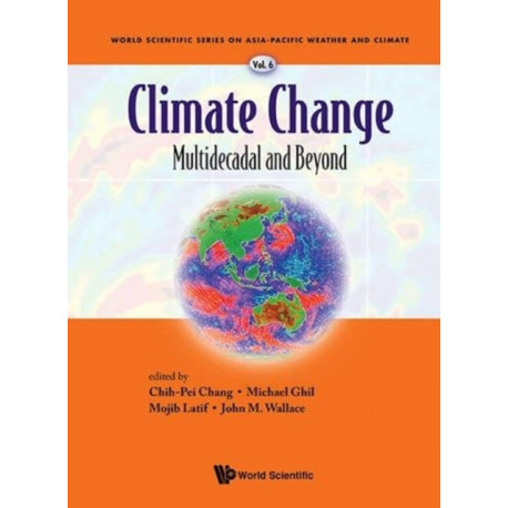 Climate Change: Multidecadal And Beyond