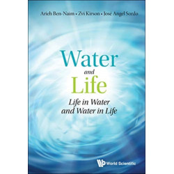 Water And Life: Life In Water And Water In Life