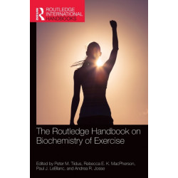 The Routledge Handbook on Biochemistry of Exercise