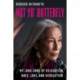 Not Yo' Butterfly: My Long Song of Relocation, Race, Love, and Revolution