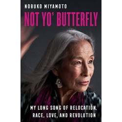 Not Yo' Butterfly: My Long Song of Relocation, Race, Love, and Revolution