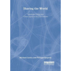 Sharing the World: Sustainable Living and Global Equity in the 21st Century