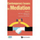 Contemporary Issues In Mediation - Volume 4