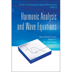 Harmonic Analysis And Wave Equations