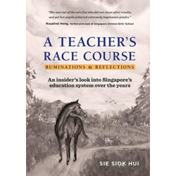 Teacher's Race Course, A: Ruminations And Reflections