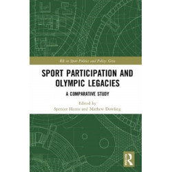 Sport Participation and Olympic Legacies: A Comparative Study