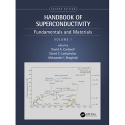 Handbook of Superconductivity: Fundamentals and Materials, Volume One