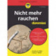 Nicht mehr rauchen fur Dummies