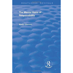 The Mental Basis of Responsibility