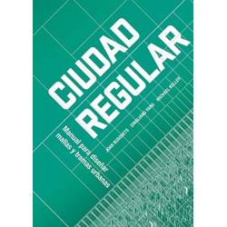 Urban Grids: Handbook on Regular City Design