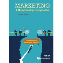 Marketing: A Relationship Perspective