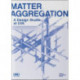Matter Aggregation: A Design Studio at UVA
