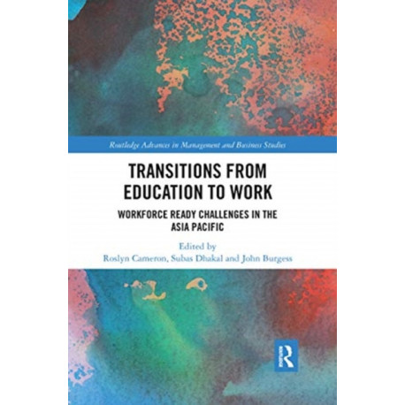 Transitions from Education to Work: Workforce Ready Challenges in the Asia Pacific