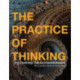 The Practice of Thinking: Cultivating the Extraordinary