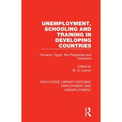 Unemployment, Schooling and Training in Developing Countries: Tanzania, Egypt, the Philippines and Indonesia
