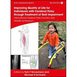 Improving Quality of Life for Individuals with Cerebral Palsy through Treatment of Gait Impairment: International Cerebral Palsy Function and Mobility