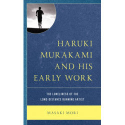 Haruki Murakami and His Early Work: The Loneliness of the Long-Distance Running Artist