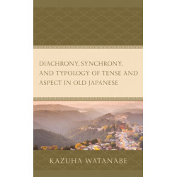 Diachrony, Synchrony, and Typology of Tense and Aspect in Old Japanese