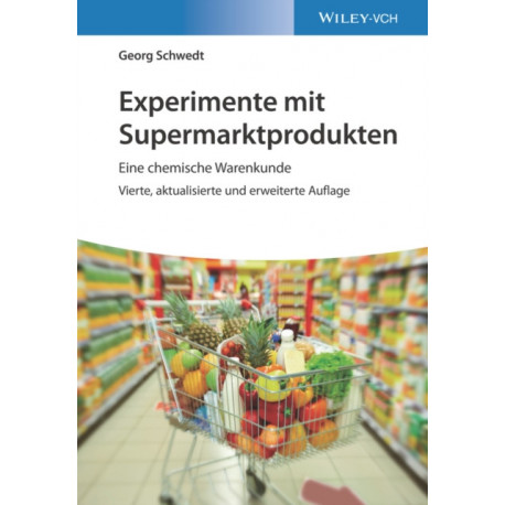Experimente mit Supermarktprodukten: Eine chemische Warenkunde