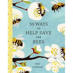 50 Ways to Help Save the Bees