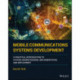 Mobile Communications Systems Development: A Practical Introduction to System Understanding, Implementation and Deployment