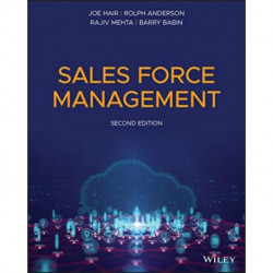 Sales Force Management: Building Customer Relationships and Partnerships