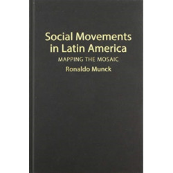 Social Movements in Latin America: Mapping the Mosaic